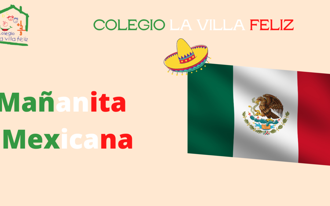 Mañanita Mexicana en el Colegio La Villa Feliz