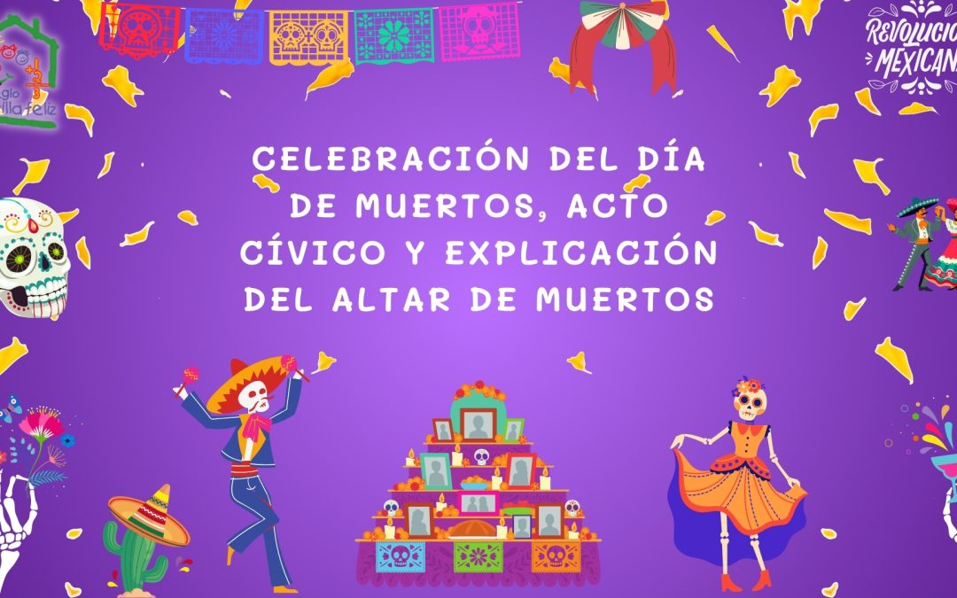Acto cívico Noviembre y celebración del día de muertos